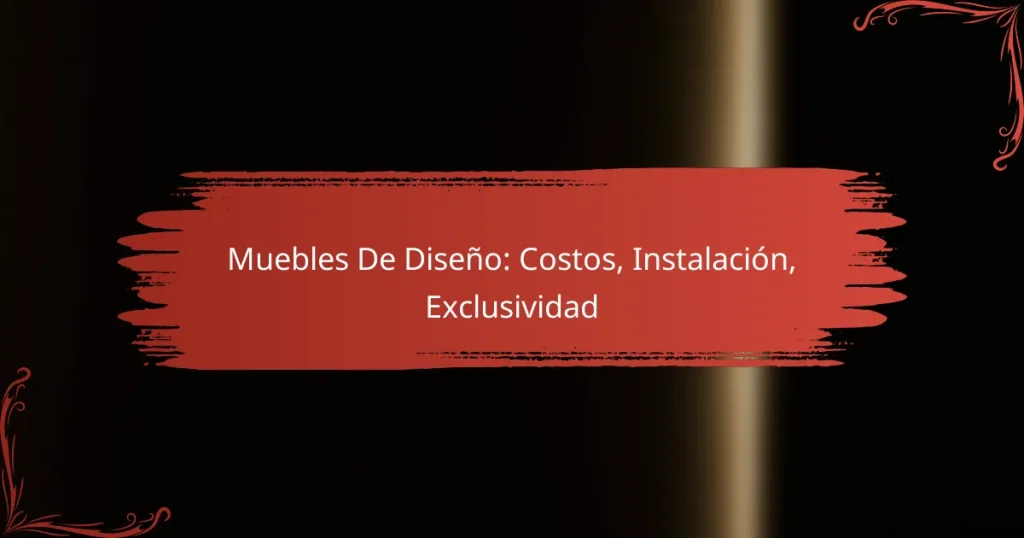 Muebles De Diseño: Costos, Instalación, Exclusividad