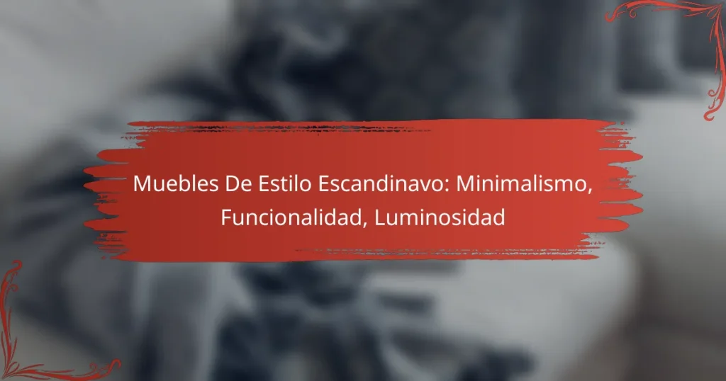 Muebles De Estilo Escandinavo: Minimalismo, Funcionalidad, Luminosidad