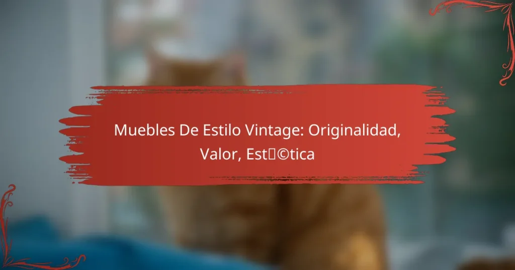 Muebles De Estilo Vintage: Originalidad, Valor, Estética