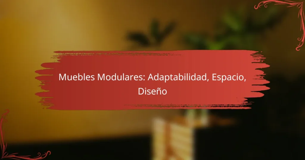 Muebles Modulares: Adaptabilidad, Espacio, Diseño